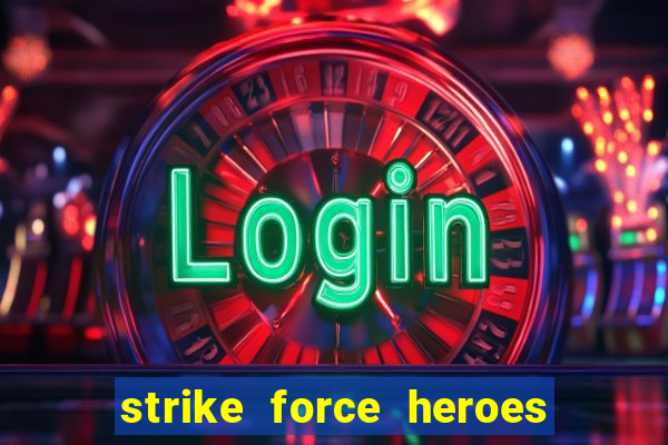 strike force heroes 2 hacked